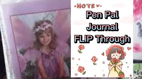 PENPAL JOURNAL FLIP THROUGH ✍️ 📖.  #penpaljournal #snailmail #letters