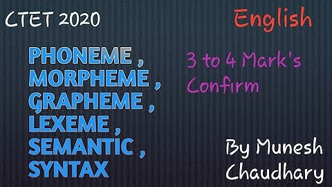 Phonemes , Grapheme , Morpheme , Syntax , Semantic , lexeme  #english #ctet #uptet #kvs_teacher