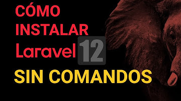 🚀 Laravel 12 desde Cero - Capítulo 1: Cómo INSTALAR Laravel 12 SIN COMANDOS (CURSO 2025)