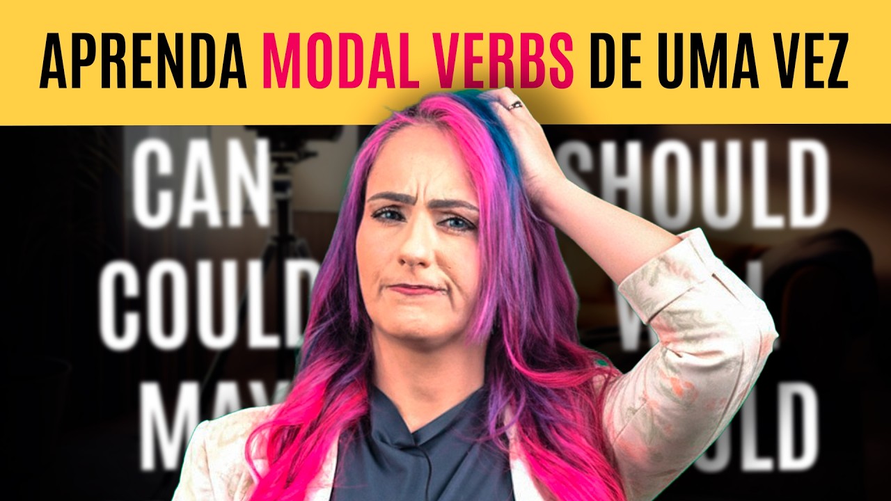 Modal Verbs: Tudo o que Você Precisa Saber!