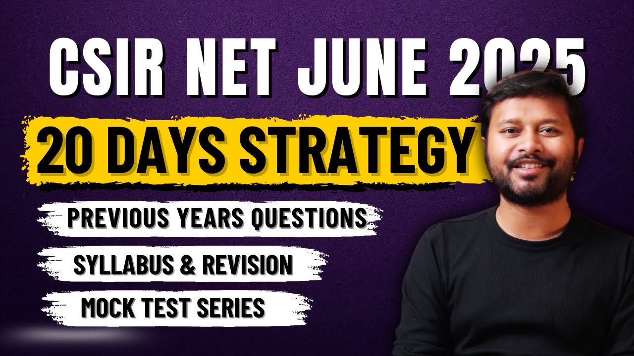 Last 20 Days Strategy for CSIR NET June 2025 Exam - YouTube