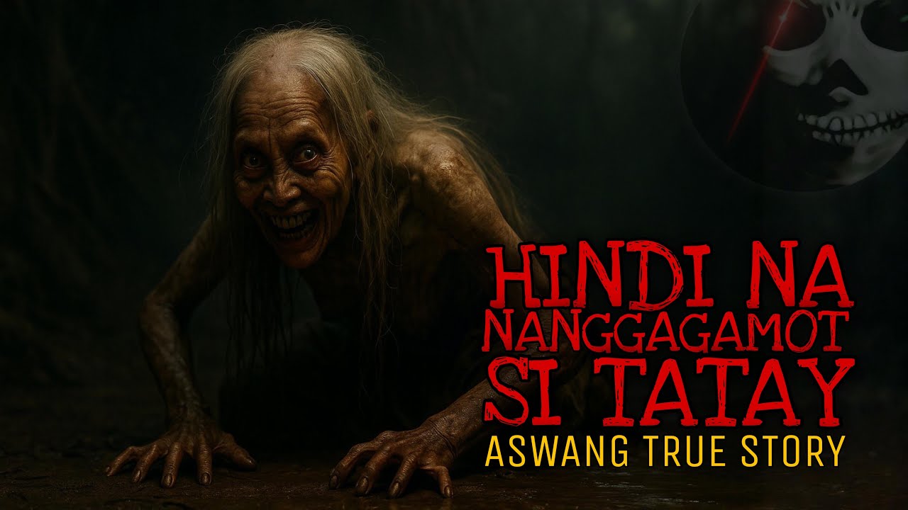 DI NA NANGGAGAMOT SI TATAY | Aswang True Story