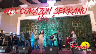 MIX CORAZON SERRANO Nro1 (Furor Orquesta)