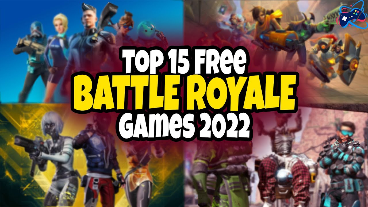 Top 15 Best FREE Battle Royale Games 2022 -  (NEW Free To Play Games)