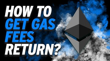 Ethereum Gas Fees Refund: How to Get Gas Fees Return? #ethereum #ethereumgasfees #ethereumtrading