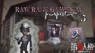 Prospector Mr. Mole + New Accessory  | Identity V | Raw (Rank) Gameplay (#5)