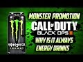 Black Ops 3: Monster Energy Promotion,  Why is it Always Energy Drinks