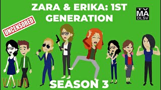 Zara & Erika: The Entire Third Season (Uncensored, 18+)