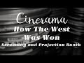 Cinerama Dome Projection Booth Visit screening "How the West Was Won"