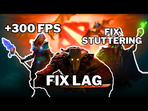 DOTA 2 Boost Fps, Fix Lag And Fix Stuttering On Low-End PCs