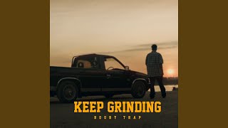 Keep Grinding