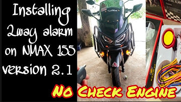 Nmax 155 version 2/ version 2.1 2way alarm installation (no check engine). Nmax2021
