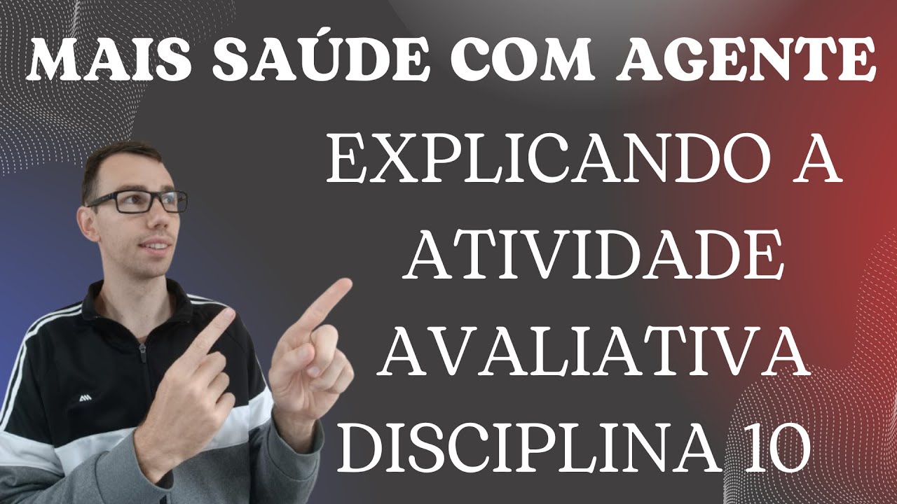 A DISCIPLINA 10 CHEGOU! SAIBA COMO RESPONDER A ATIVIDADE AVALIATIVA CORRETAMENTE NESSE VÍDEO!!