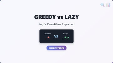Greedy vs Lazy Quantifiers in Regex: Master Regular Expressions!