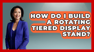 How Do I Build A Rotating Tiered Display Stand? - Collectible Dolls and Toys