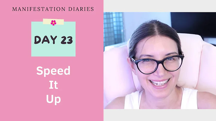 DAY 23 - Speed it up  MANIFESTATIONS  2022 // Mari...