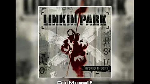Linkin park - By Myself [Extended]