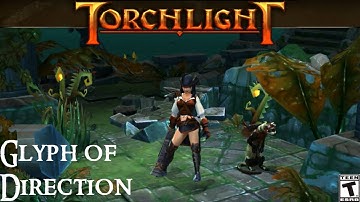 (Torchlight) Glyph of Direction - Very Hard Campaign