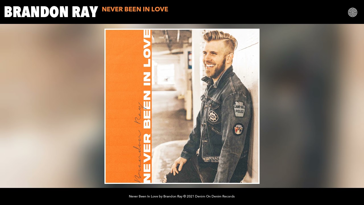 Brandon Ray - Never Been In Love (Audio)