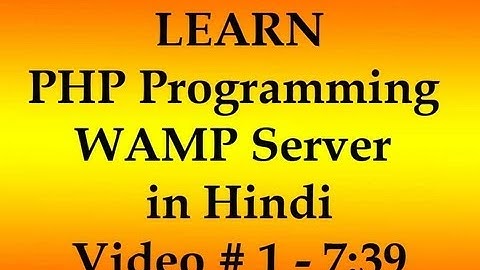 Full PHP Programming WAMP Server Installation and Configuration Video Tutorial in Hindi
