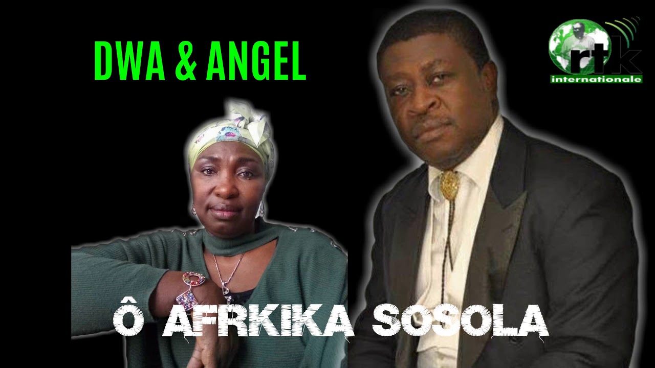 DWA & ANGEL Ô Afrika sosola