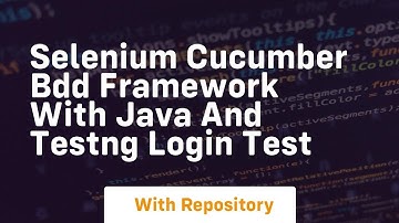 selenium cucumber bdd framework with java and testng login test