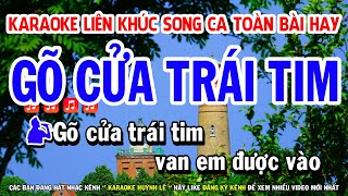Karaoke Liên Khúc Trữ Tình Bolero Hay Dễ Hát | Gõ Cửa Trái Tim - Bài Ca Kỷ Niệm