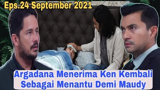 Love Story The Series Episode 24-09-2021~Argadana Menerima Ken Kembali Sebagai Menantu Demi Maudy