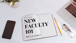 Welcome 2020-2021 New Faculty & Lecturers | New Faculty 101