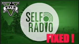 GTA V ! Self Radio Final Fix !