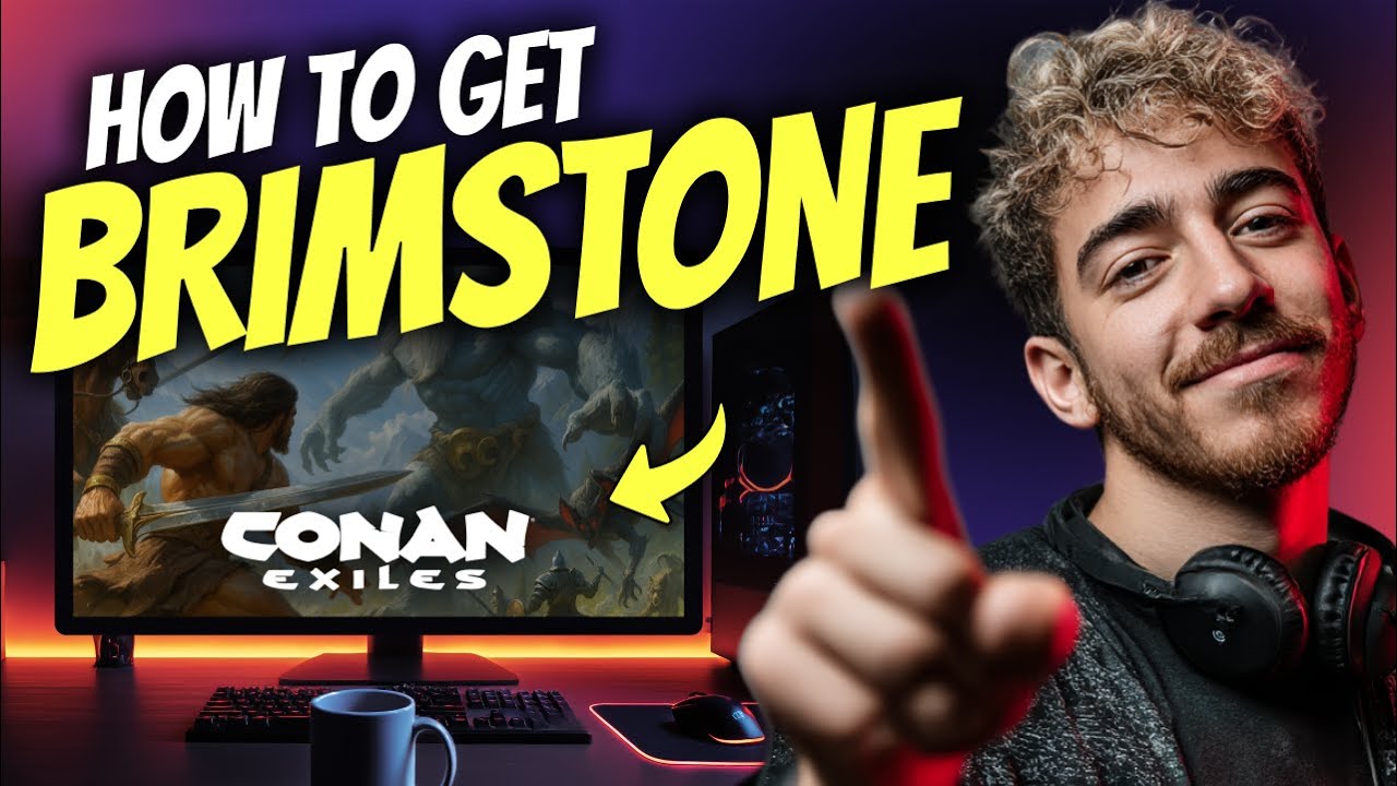 How to GET BRIMSTONE in Conan Exiles on PC (Step by Step)