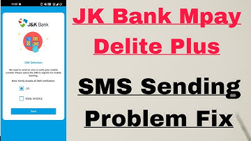 JK Bank Mpay Delite Plus SMS Sending Problem Solve