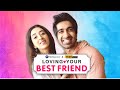 Alright! | Loving Your Best Friend | Ft. Kritika Avasthi & Keshav Sadhna
