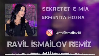 Ermenita Hoxha - Sekretet E MİA (Ravil İsmailov & Elif Nur Remix) #tiktokremix Resimi