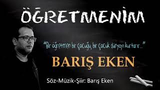 Barış Eken - Öğretmenim Resimi