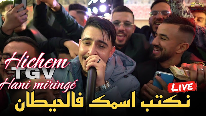 Hichem TGV Live 2024 - نكتب اسمك فالحيطان / Nwelou No ft Hani Miringé (cover Abdou Gambetta)