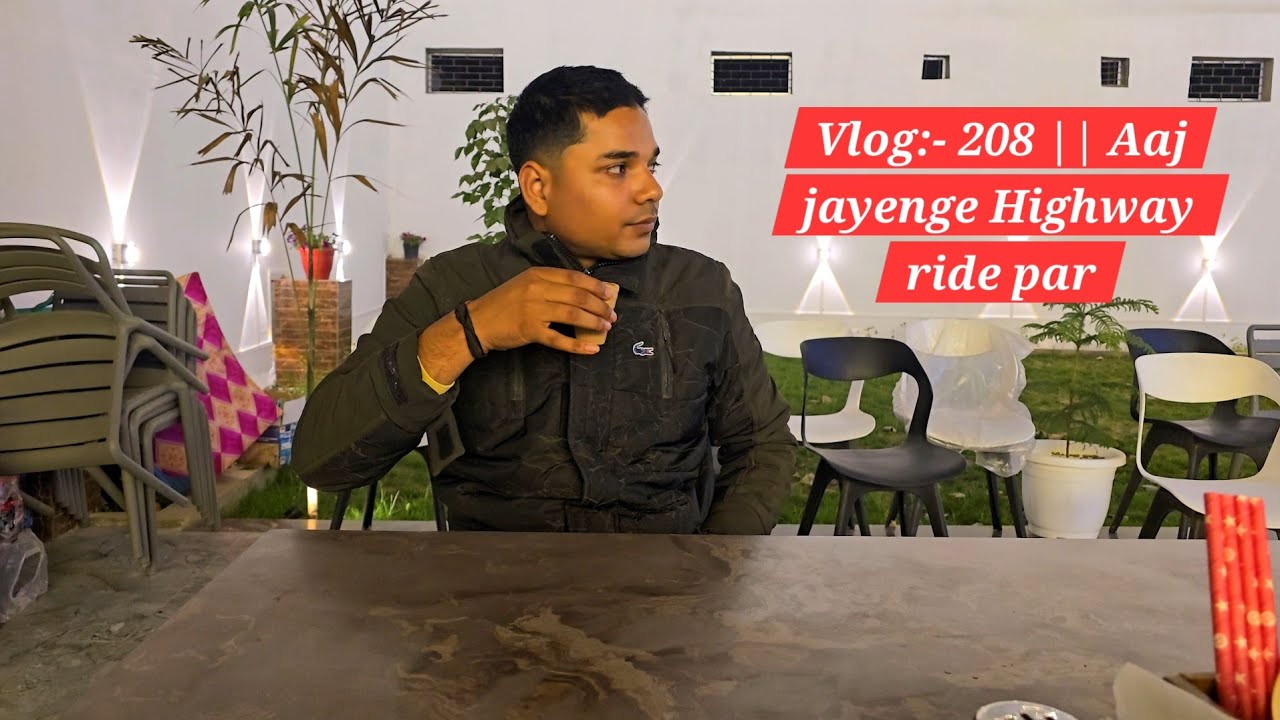 Vlog:- 208 || Aaj jayenge Highway ride par 🏍 🛣 🫰
