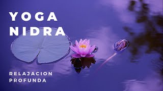 YOGA NIDRA Meditación Guiada   Resolución Sankalpa,Relajación Profunda