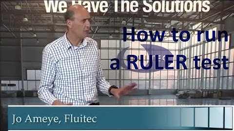 How to run a Fluitec RULER test by Jo Ameye