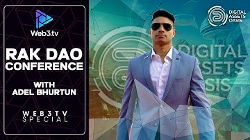 RAK DAO Conference 2024 Highlights | Blockchain Innovation & Insights with Adel Bhurtun
