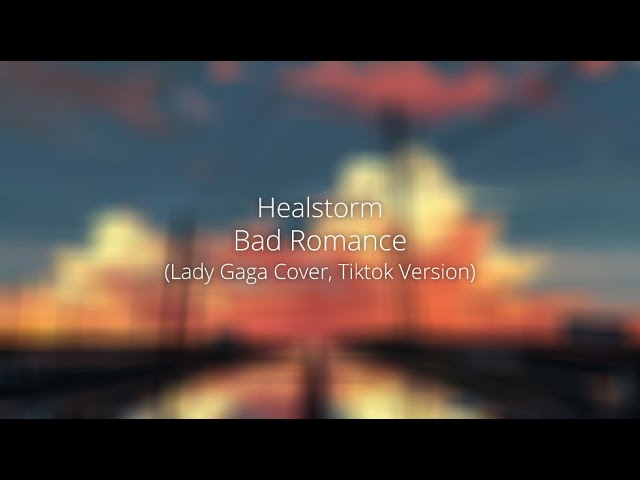 halestorm - bad romance (lady gaga cover) (tiktok version) class=