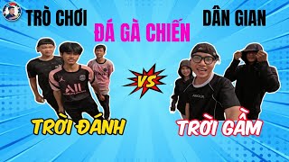 Thịnh Ken TV | Trò Chơi Dân Gian - Đá Gà Chiến | Duy Phát Cơm !