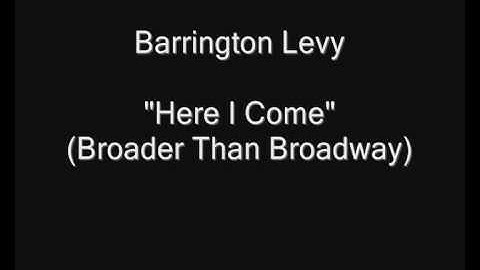 Thumbnail of Barrington Levy - Here I Come (Broader Than Broadway) [HQ Audio]