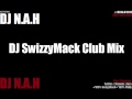 Philly club mix swizzymack  dj nah