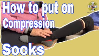 How To Put On Compression Socks...Easily.