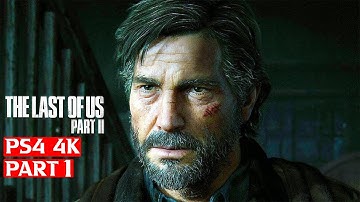 THE LAST OF US 2 Gameplay Walkthrough Part 1 [4K PS4 ] - No Commentary (FULL GAME)