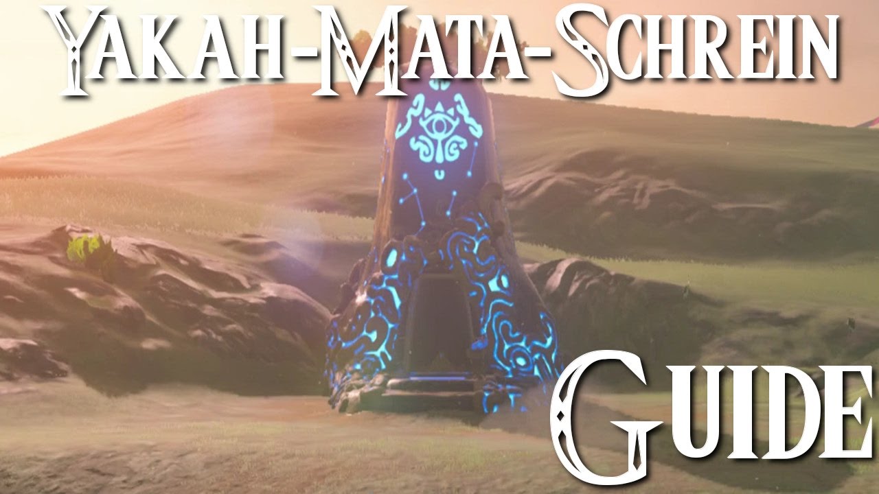 Zelda Breath Of The Wild Yakah Mata Schrein