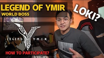 LEGEND OF YMIR - HOW TO ATTEND WORLD BOSS? SCHEDULE AND TIPS! (TAGALOG)