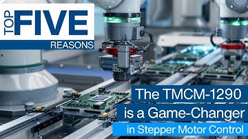 Top 5 Reasons the TMCM-1290 is a Game-Changer in Stepper Motor Control | Mouser Electronics