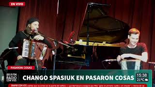 Chango Spasiuk en Pasaron Cosas: el musical